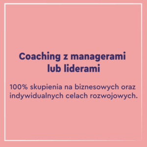 Coaching z managerami lub liderami Małgorzata Hybińska